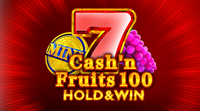 Cash'n Fruits 100 Hold and Win